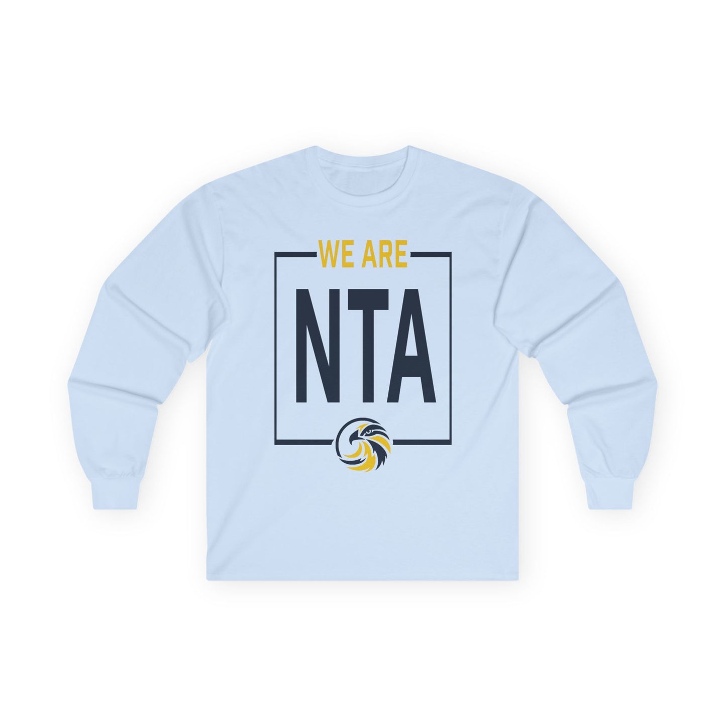 We are NTA - Gildan Ultra Cotton Long Sleeve Tee