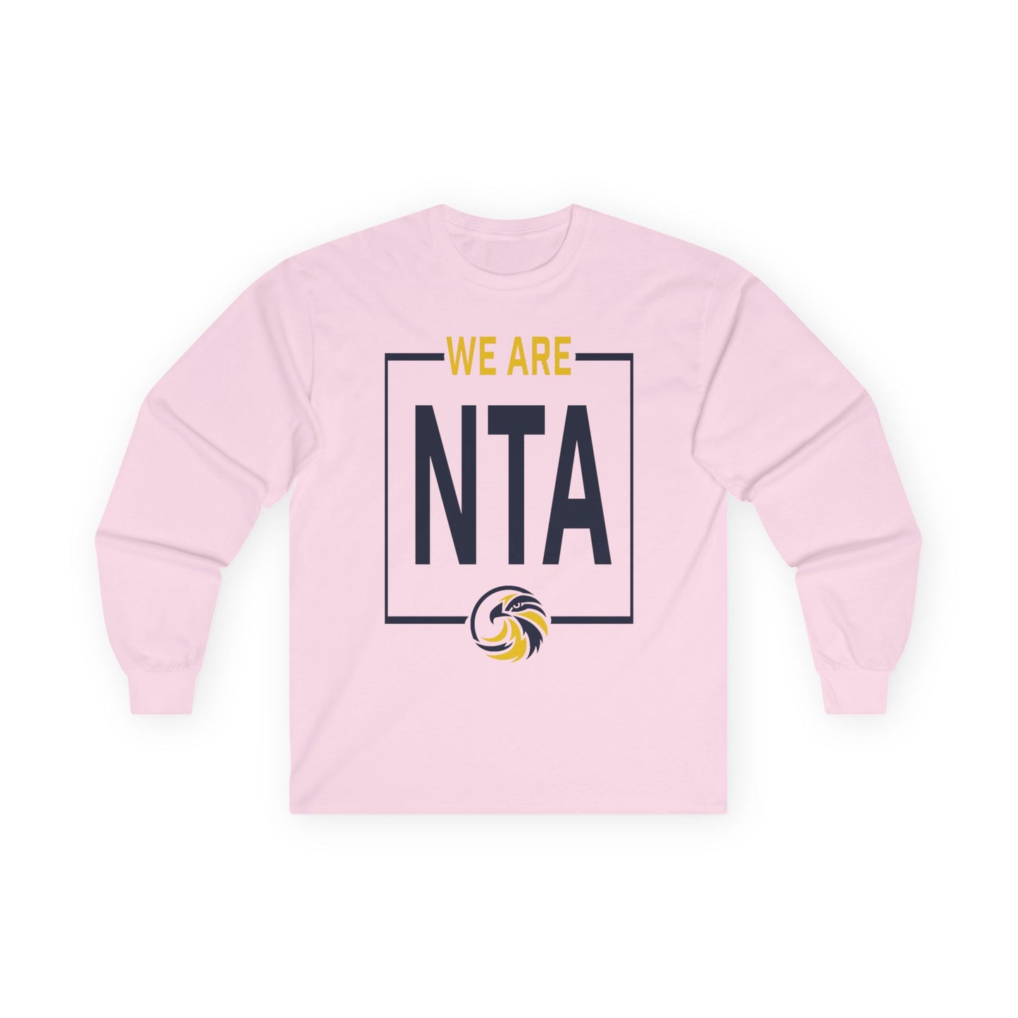 We are NTA - Gildan Ultra Cotton Long Sleeve Tee