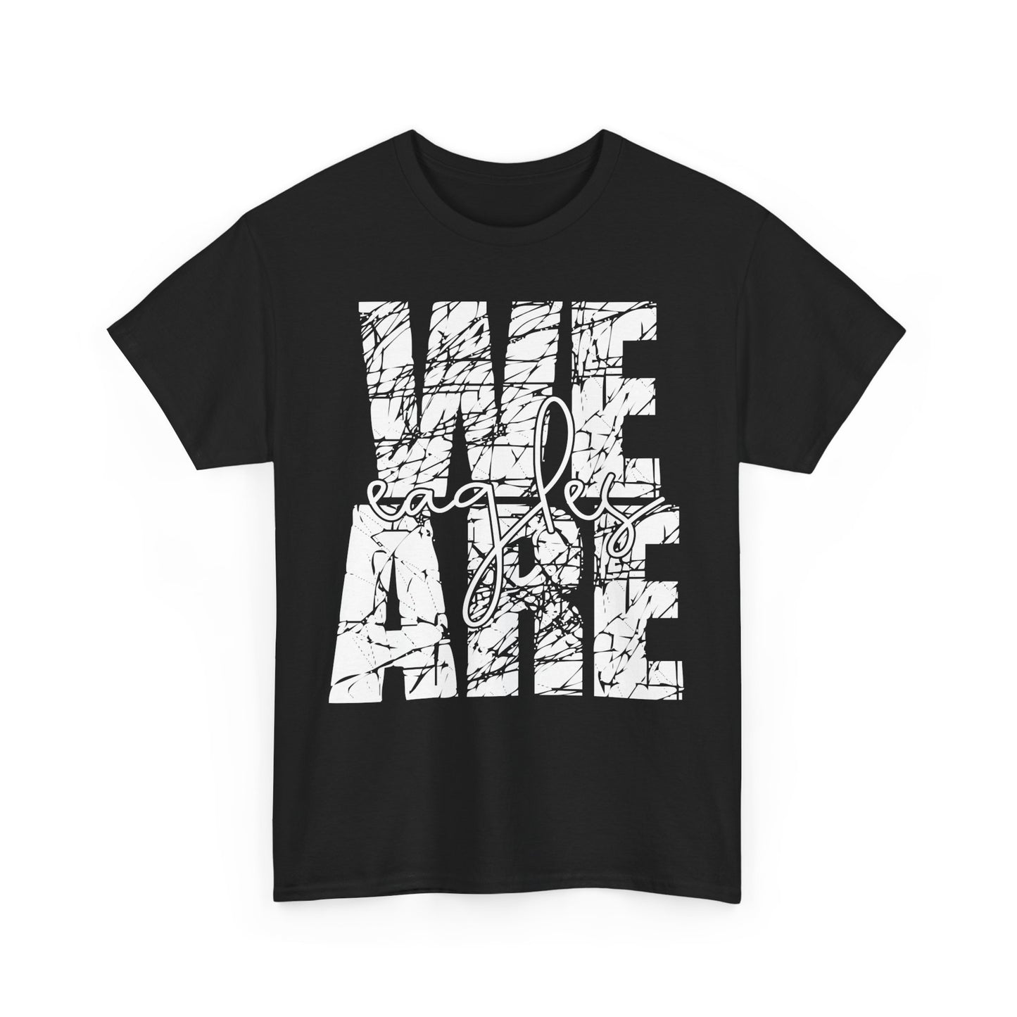 We Are Eagles - Gildan Unisex Heavy Cotton Tee