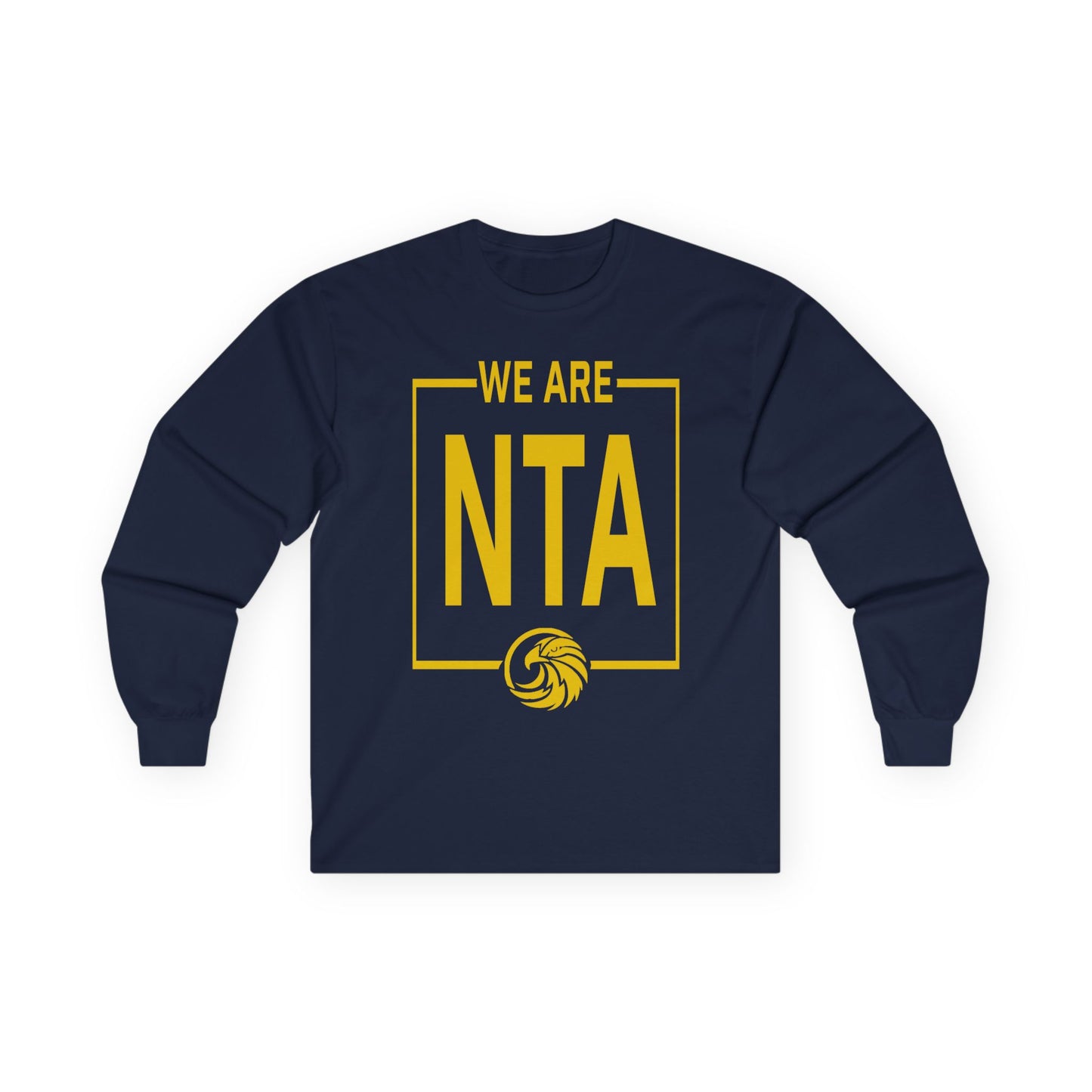 We are NTA - Gildan Ultra Cotton Long Sleeve Tee