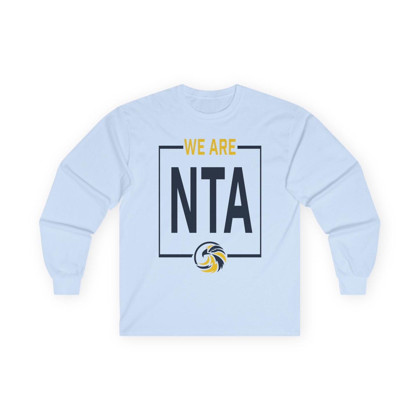 We are NTA - Gildan Ultra Cotton Long Sleeve Tee