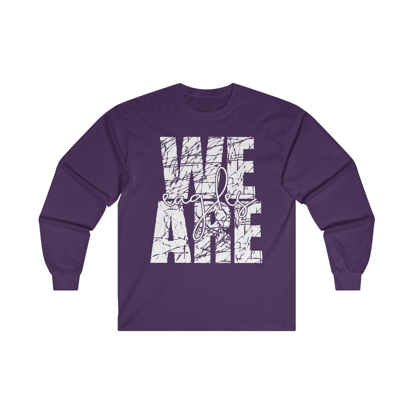 We Are Eagles - Gildan Unisex Ultra Cotton Long Sleeve Tee