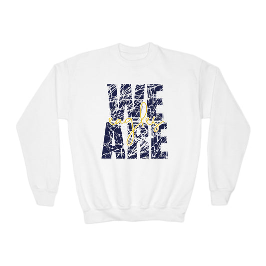 We Are Eagles - Gildan Youth Crewneck Sweatshirt