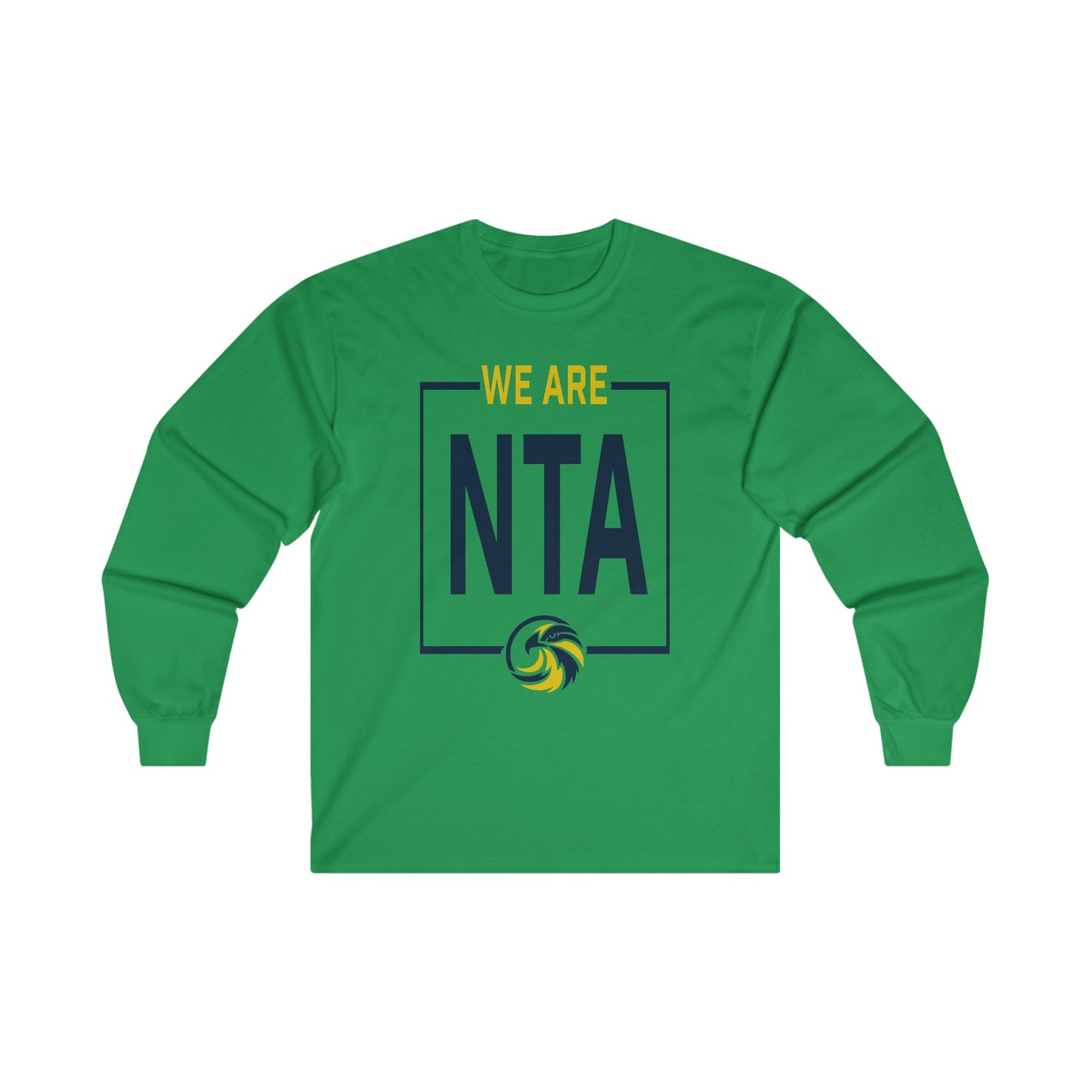 We are NTA - Gildan Ultra Cotton Long Sleeve Tee