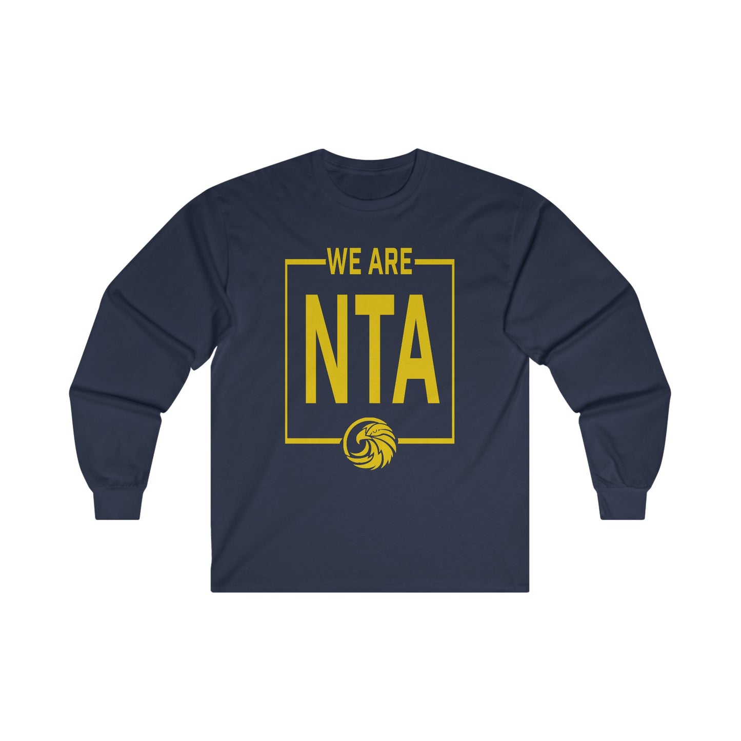 We are NTA - Gildan Ultra Cotton Long Sleeve Tee