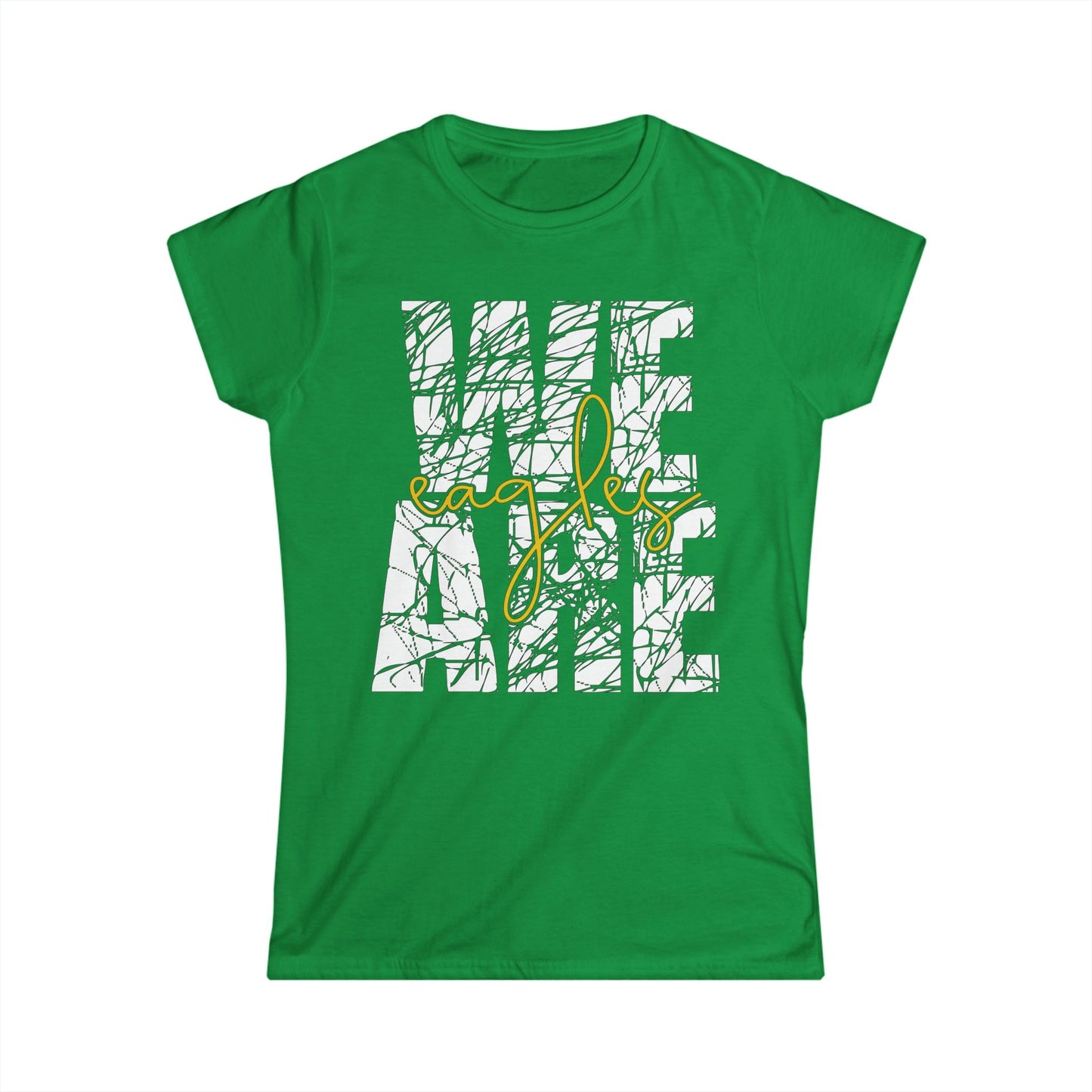 We Are Eagles - Gildan Women's Softstyle Tee