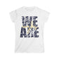 We Are Eagles - Gildan Women's Softstyle Tee