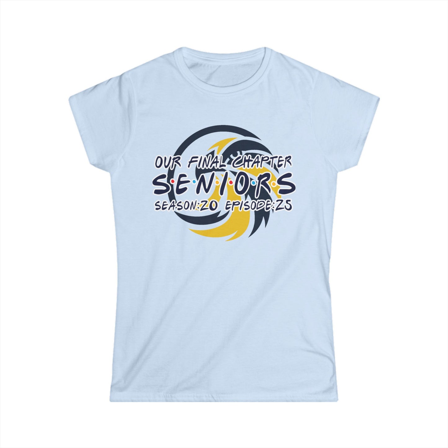 S.E.N.I.O.R.S. c/o 2025 - Gildan Women's Softstyle Tee