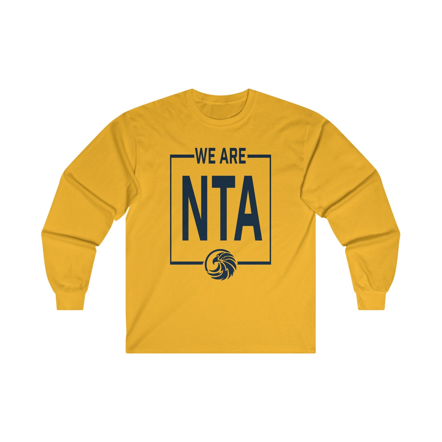 We are NTA - Gildan Ultra Cotton Long Sleeve Tee