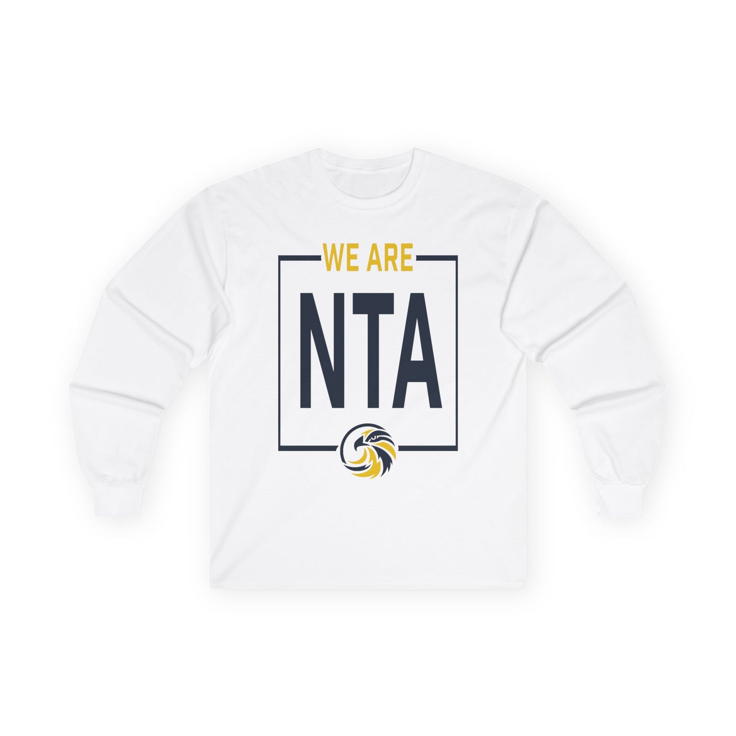 We are NTA - Gildan Ultra Cotton Long Sleeve Tee