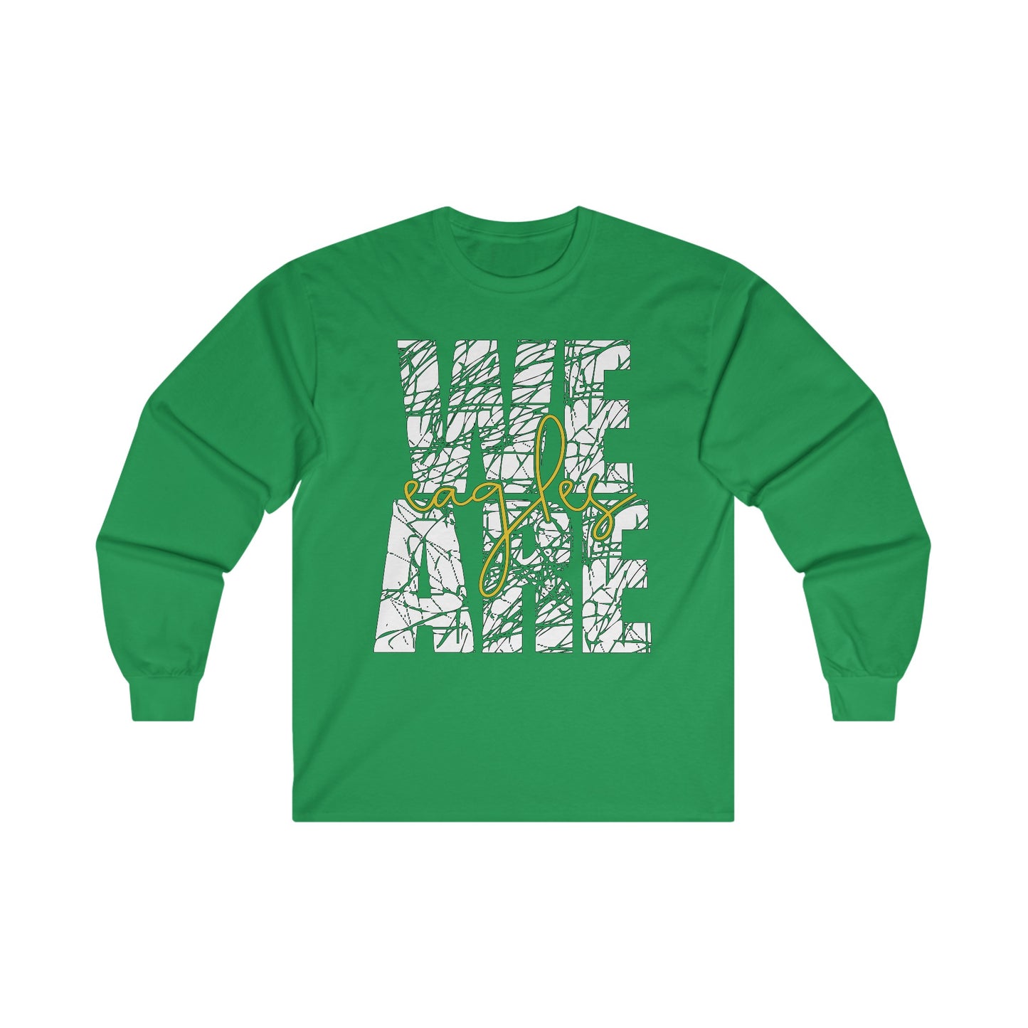 We Are Eagles - Gildan Unisex Ultra Cotton Long Sleeve Tee