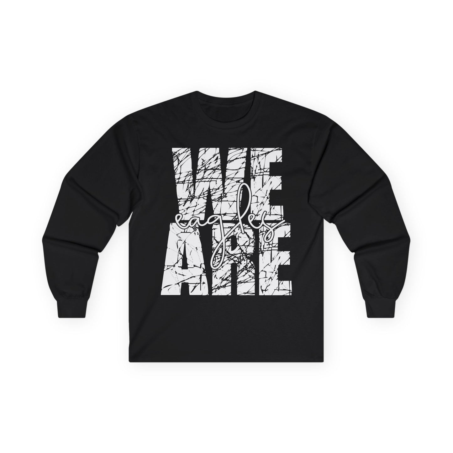 We Are Eagles - Gildan Unisex Ultra Cotton Long Sleeve Tee