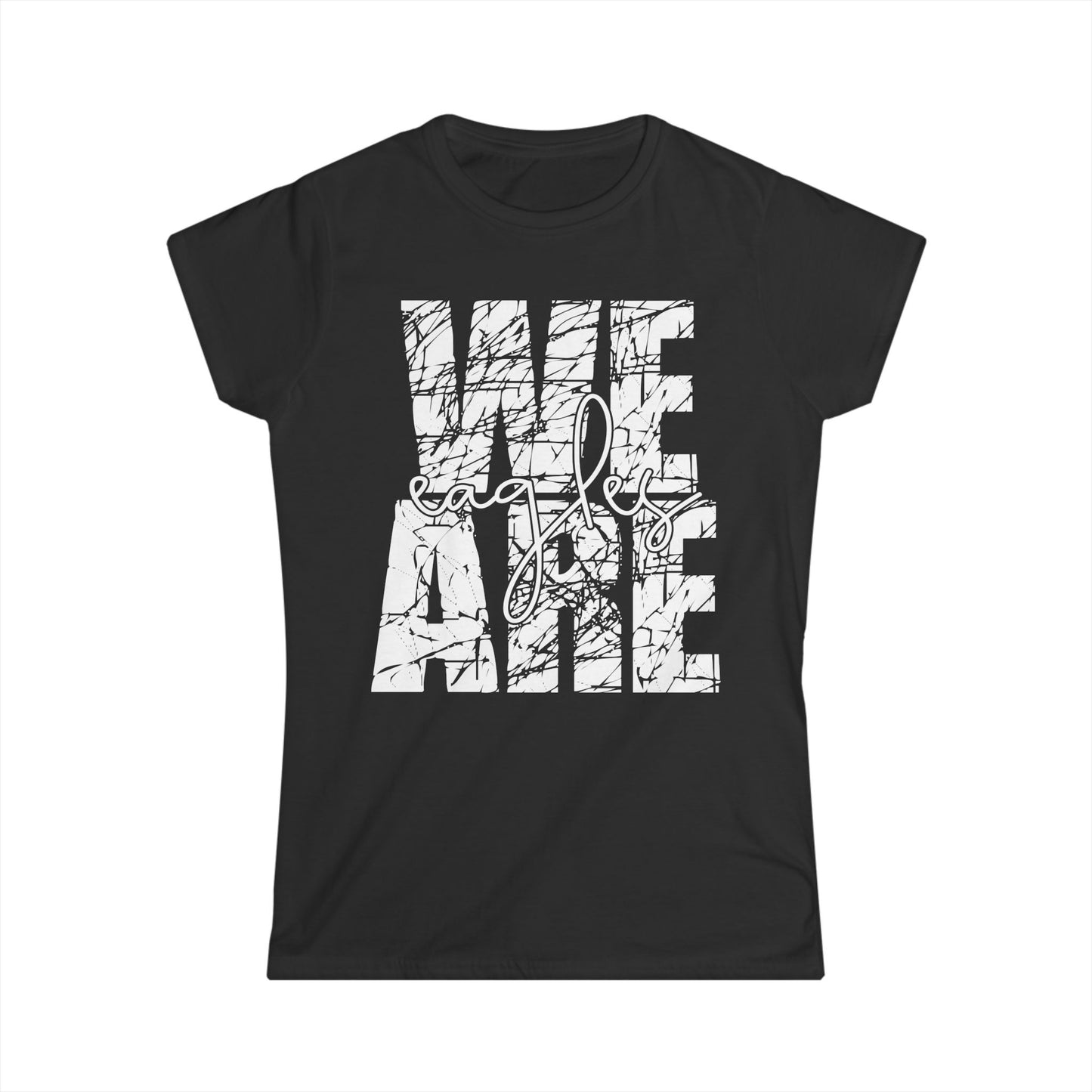 We Are Eagles - Gildan Women's Softstyle Tee